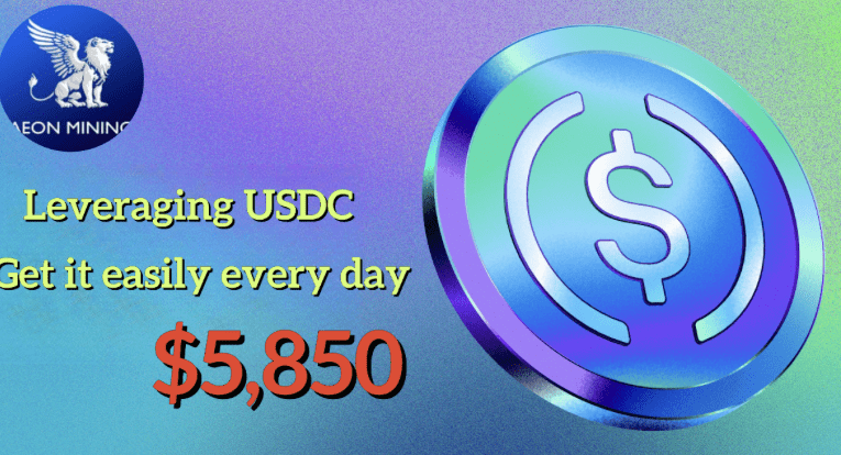 AEON MINING Using the Popular USDC Token: Unlock Cloud Miners and Easily Earn $5,850 per Day