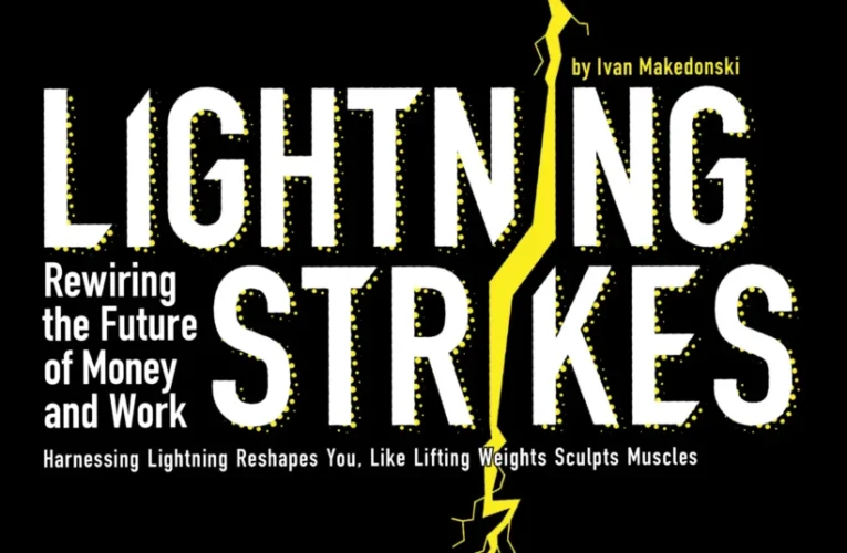 Lightning Strikes: The Value-For-Value Future of Money and Work